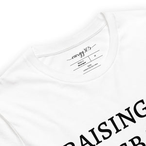 Raising my Husband Slogan T-shirt